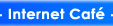 Internet Café